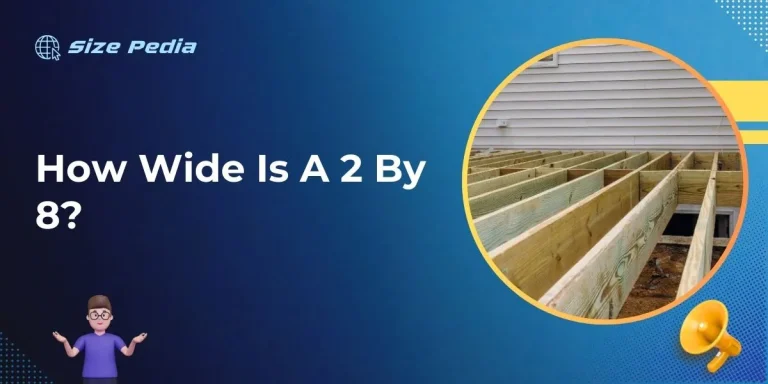 How Wide Is A 2 By 8?