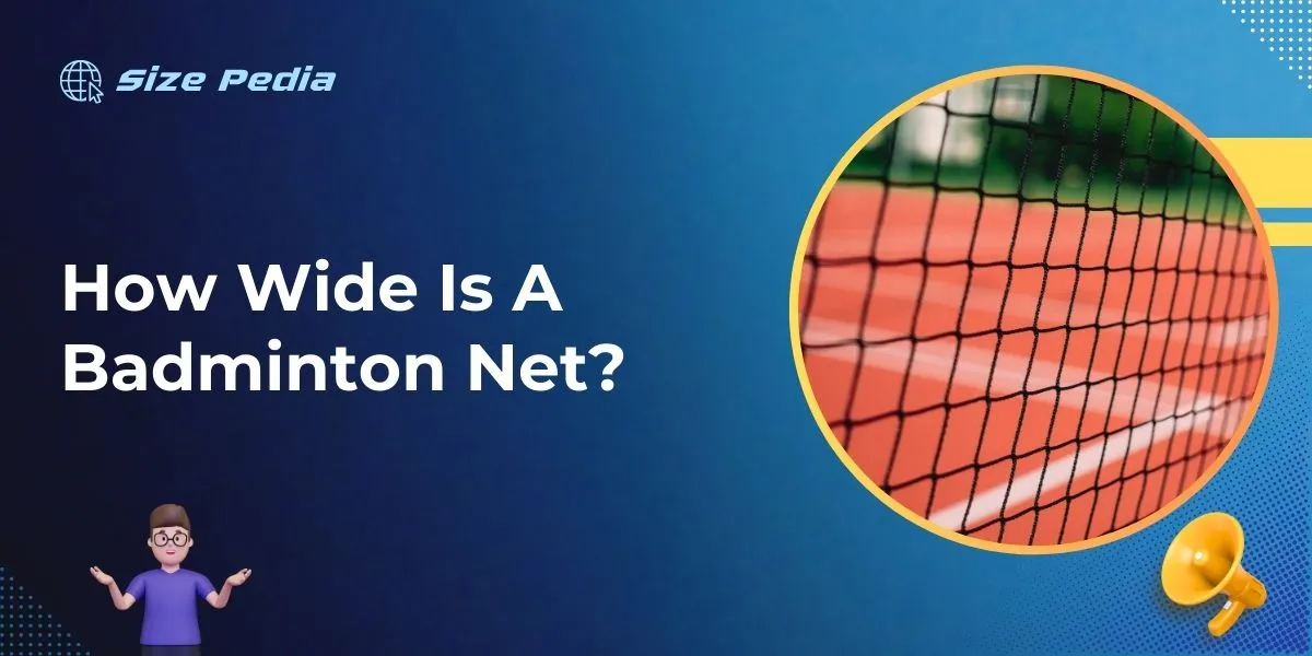 How Wide Is A Badminton Net?