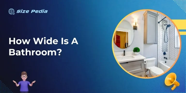 How Wide Is A Bathroom?