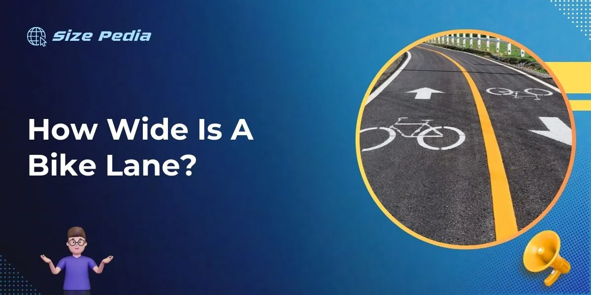 How Wide Is A Bike Lane?