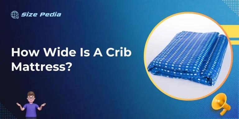 How Wide Is A Crib Mattress?