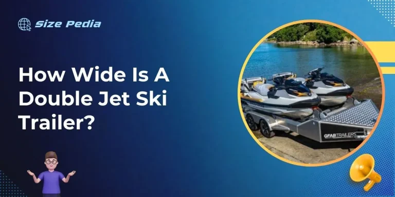 How Wide Is A Double Jet Ski Trailer?