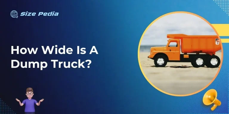 How Wide Is A Dump Truck?