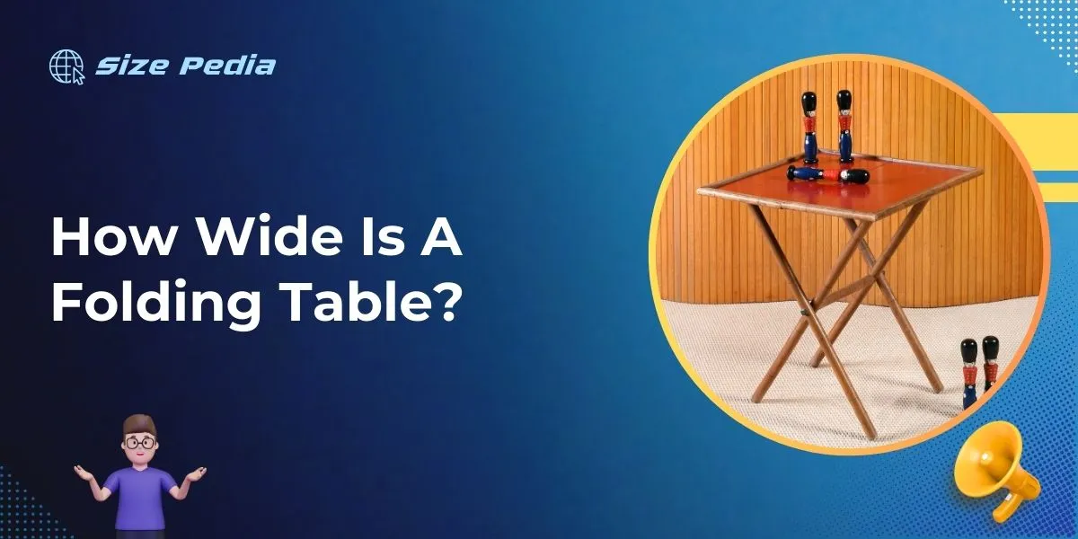 How Wide Is A Folding Table?