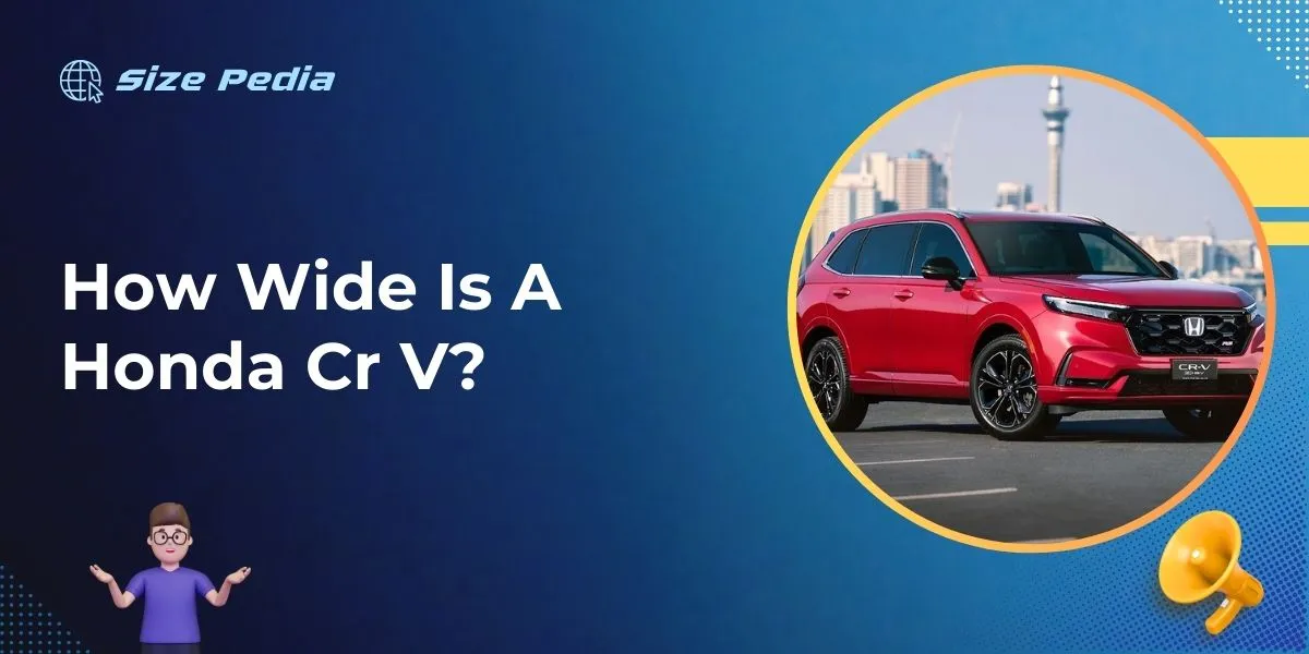 How Wide Is A Honda Cr V?