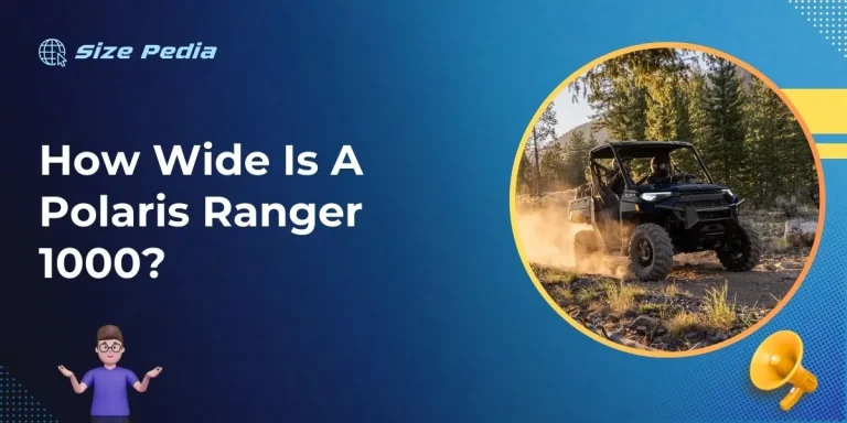 How Wide Is A Polaris Ranger 1000?