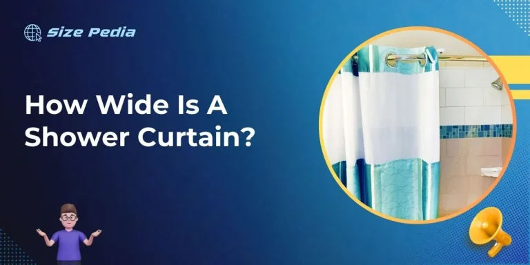 How Wide Is A Shower Curtain?