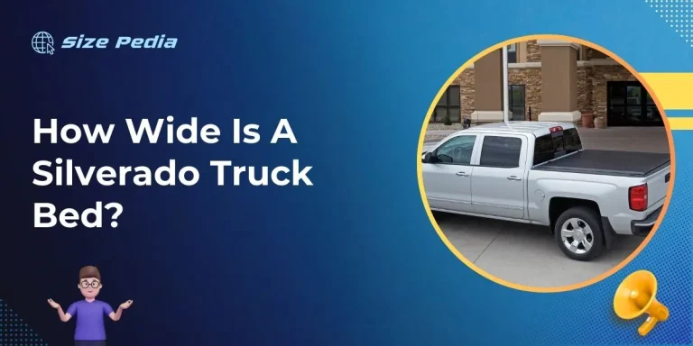 How Wide Is A Silverado Truck Bed?