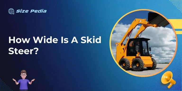 How Wide Is A Skid Steer?