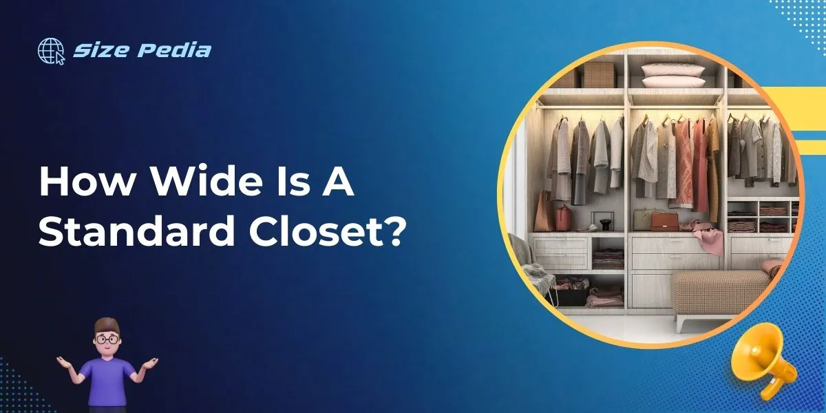 How Wide Is A Standard Closet?