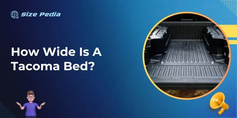 How Wide Is A Tacoma Bed?