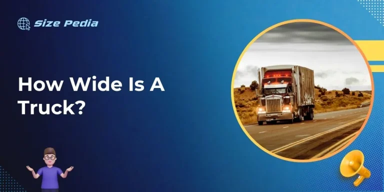 How Wide Is A Truck?