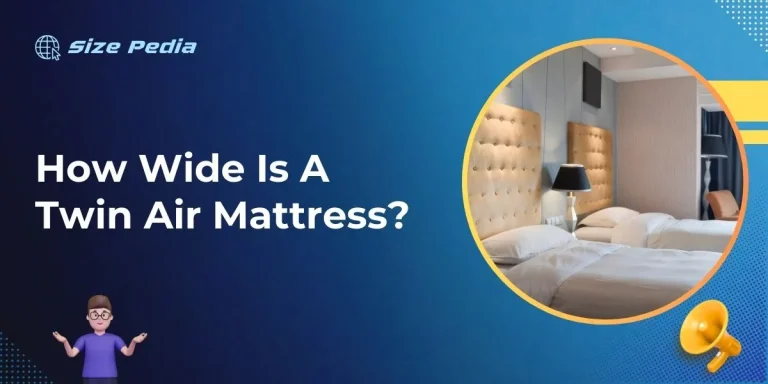 How Wide Is A Twin Air Mattress?