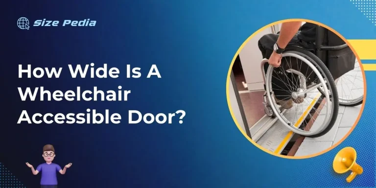 How Wide Is A Wheelchair Accessible Door?