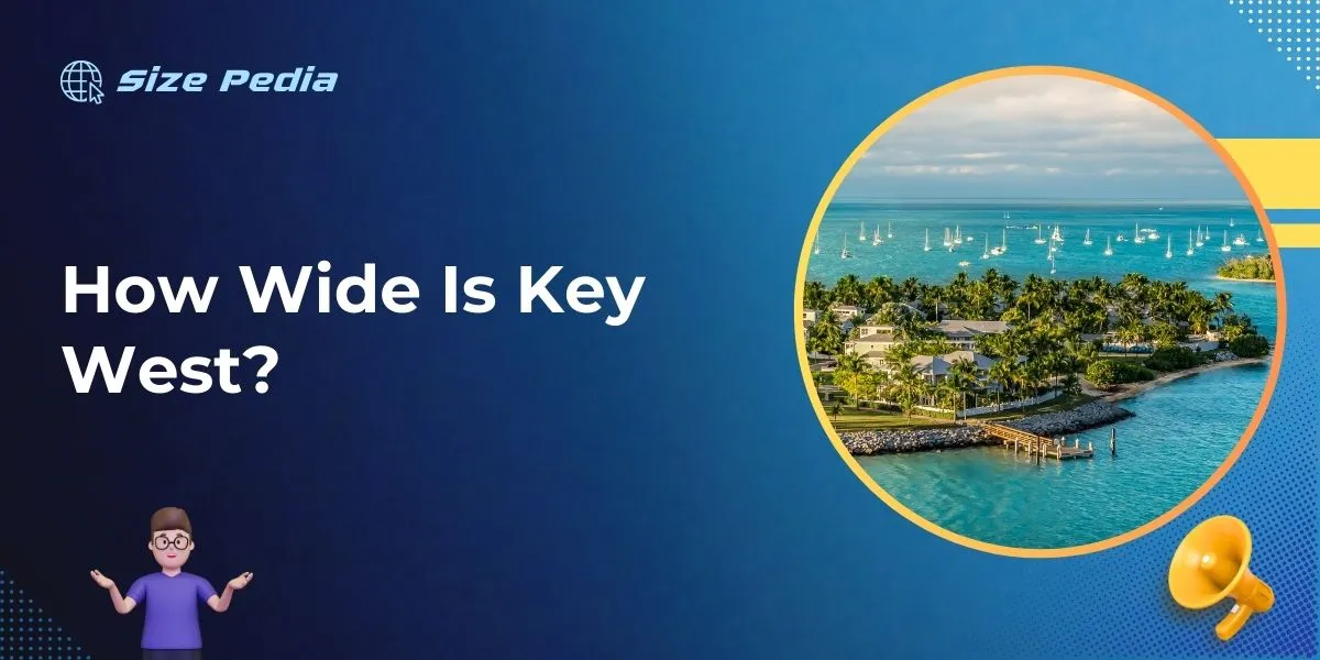 How Wide Is Key West?