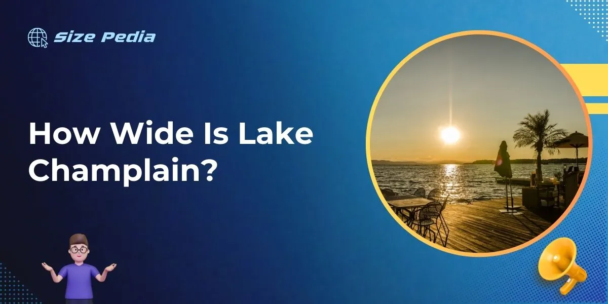 How Wide Is Lake Champlain?