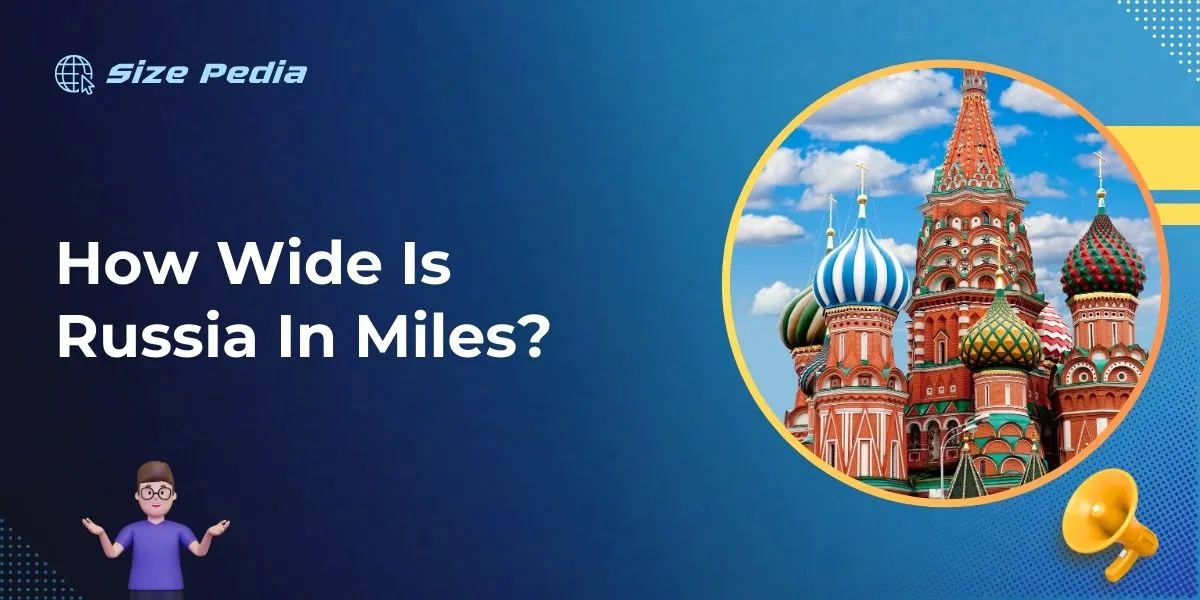 How Wide Is Russia In Miles?