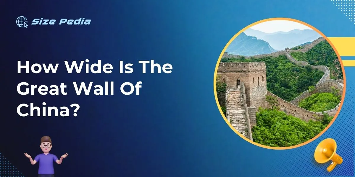 How Wide Is The Great Wall Of China?