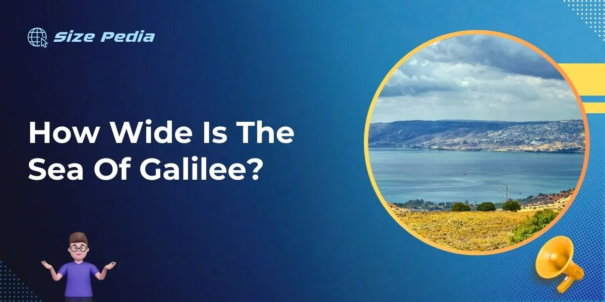 How Wide Is The Sea Of Galilee?