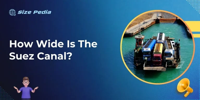 How Wide Is The Suez Canal?