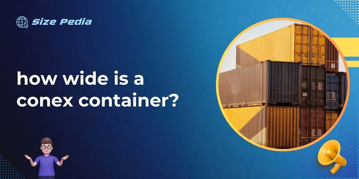 how wide is a conex container?